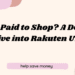 Get Paid to Shop? A Deep Dive into Rakuten UK